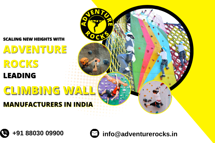 Scaling New Heights With Adventure Rocks: Leading Climbing Wall Manufacturers In India